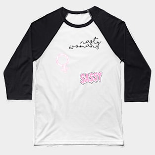 Nasty Woman Baseball T-Shirt